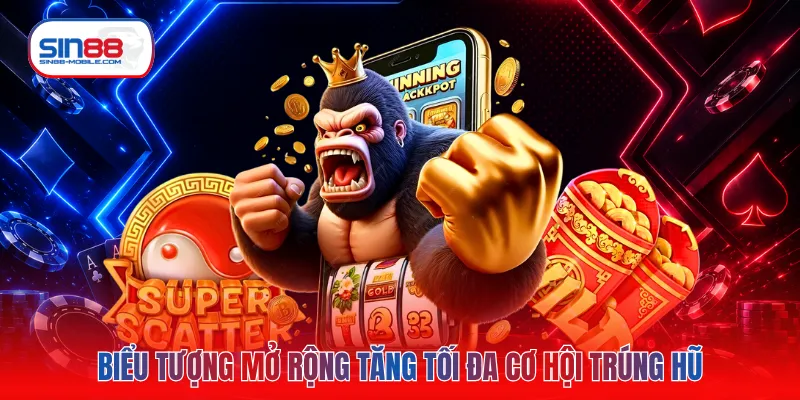 Biểu tượng mở rộng tăng tối đa cơ hội trúng hũ