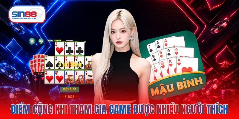Điểm cộng khi tham gia game được nhiều người thích