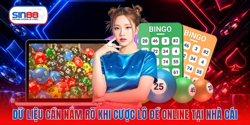 Dữ liệu cần nắm rõ khi cược lô đề online tại nhà cái
