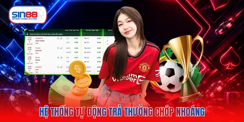 Hệ thống tự động trả thưởng chớp nhoáng