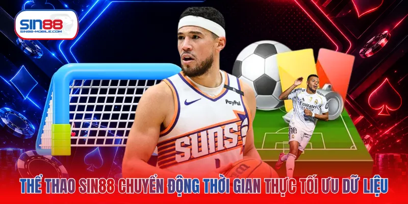 Thể thao SIN88 chuyển động thời gian thực tối ưu dữ liệu